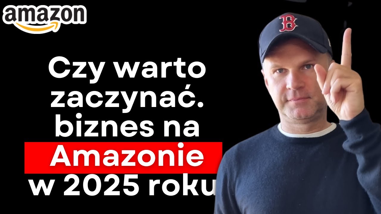 Czy warto zaczynać biznes na Amazonie w 2025 roku?