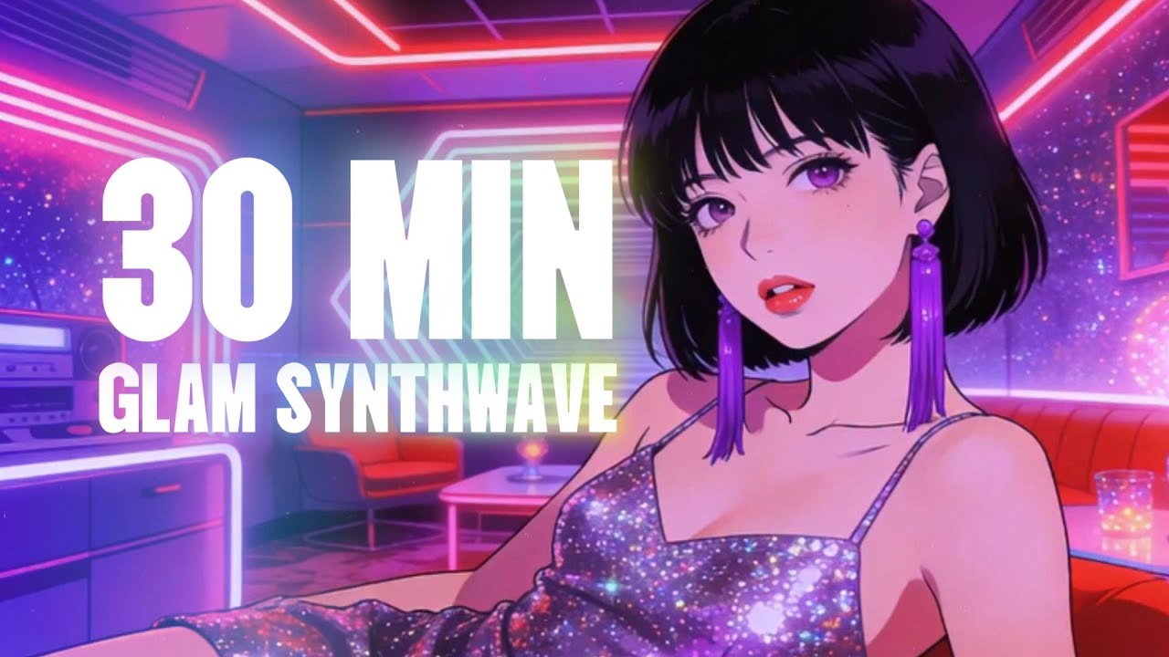 ✨ GLAM CHIC SYNTHWAVE | 30 Min of Elegant Retrowave • Neon Luxury • High-Fashion Beats