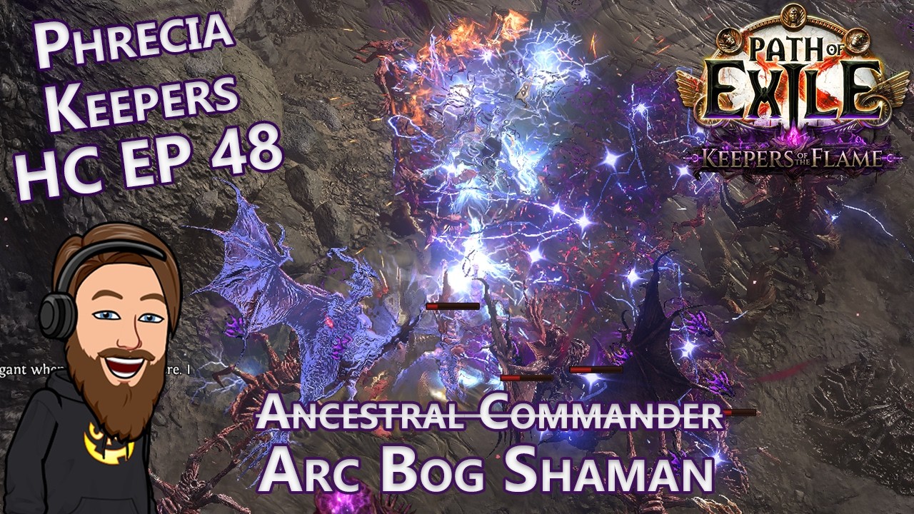 New Build! Act 5-7 AC Earthshatter - Act 1-8 Arc Bog Shaman - Phrecia Keepers HC EP 48