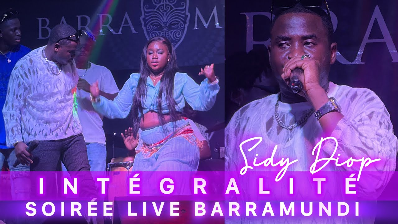 INTÉGRALITÉ SOIRÉE LIVE SIDY DIOP HIER AU BARRAMUNDI - SAMEDI 27 SEPTEMBRE 2025