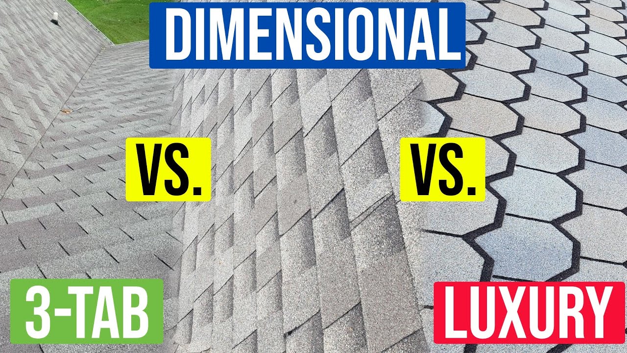 3 tab vs. Dimensional vs. Luxury Shingles - Which Is Best for You?