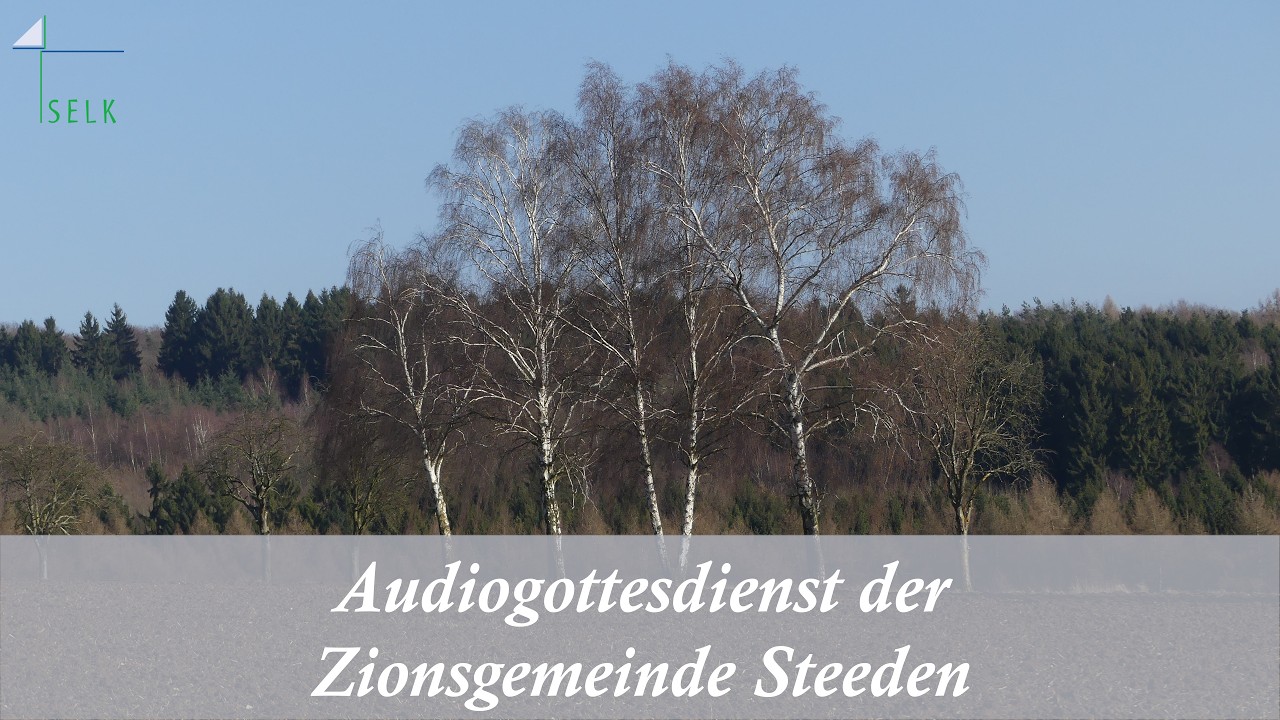 Audio-Gottesdienst: Invokavit - SELK Steeden