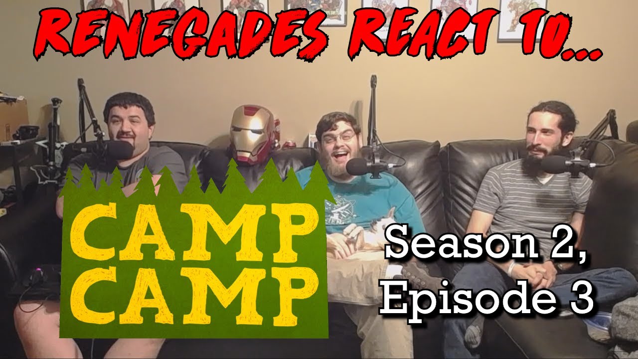 Renegades React to... Camp Camp Season 2, Episode 3: Quest to Sleepy Peak Peak