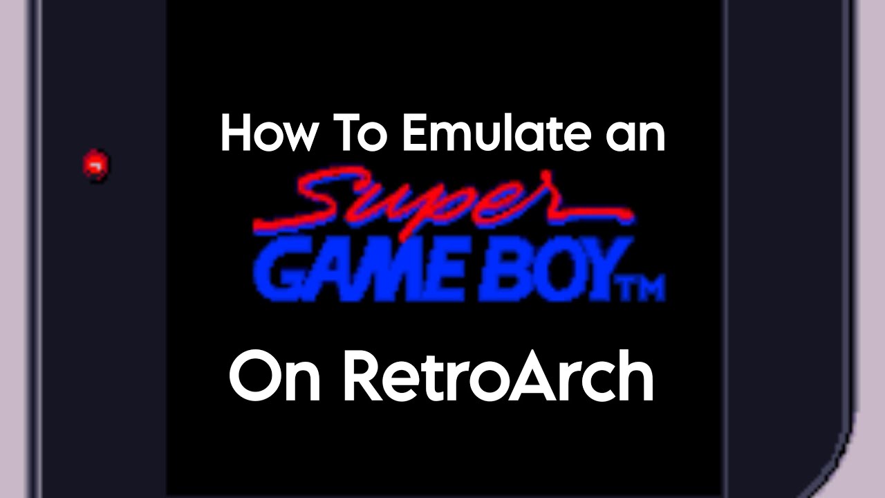 How To Emulate an Super Game Boy on RetroArch (Without BSNES) (I'm Back Again)