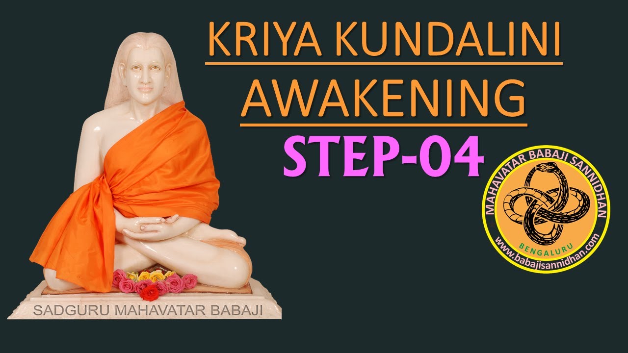 KRIYA KUNDALINI AWAKENING - STEP 4