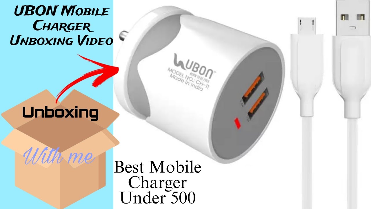 Best Charger For Android Under 500 || UBON Mobile Charger Unboxing Video || Just Vlogger