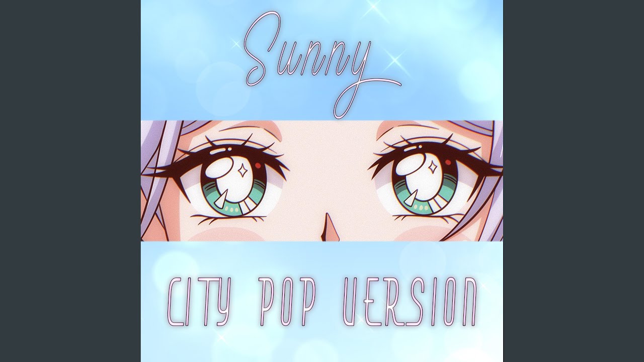 Sunny (City Pop Version)