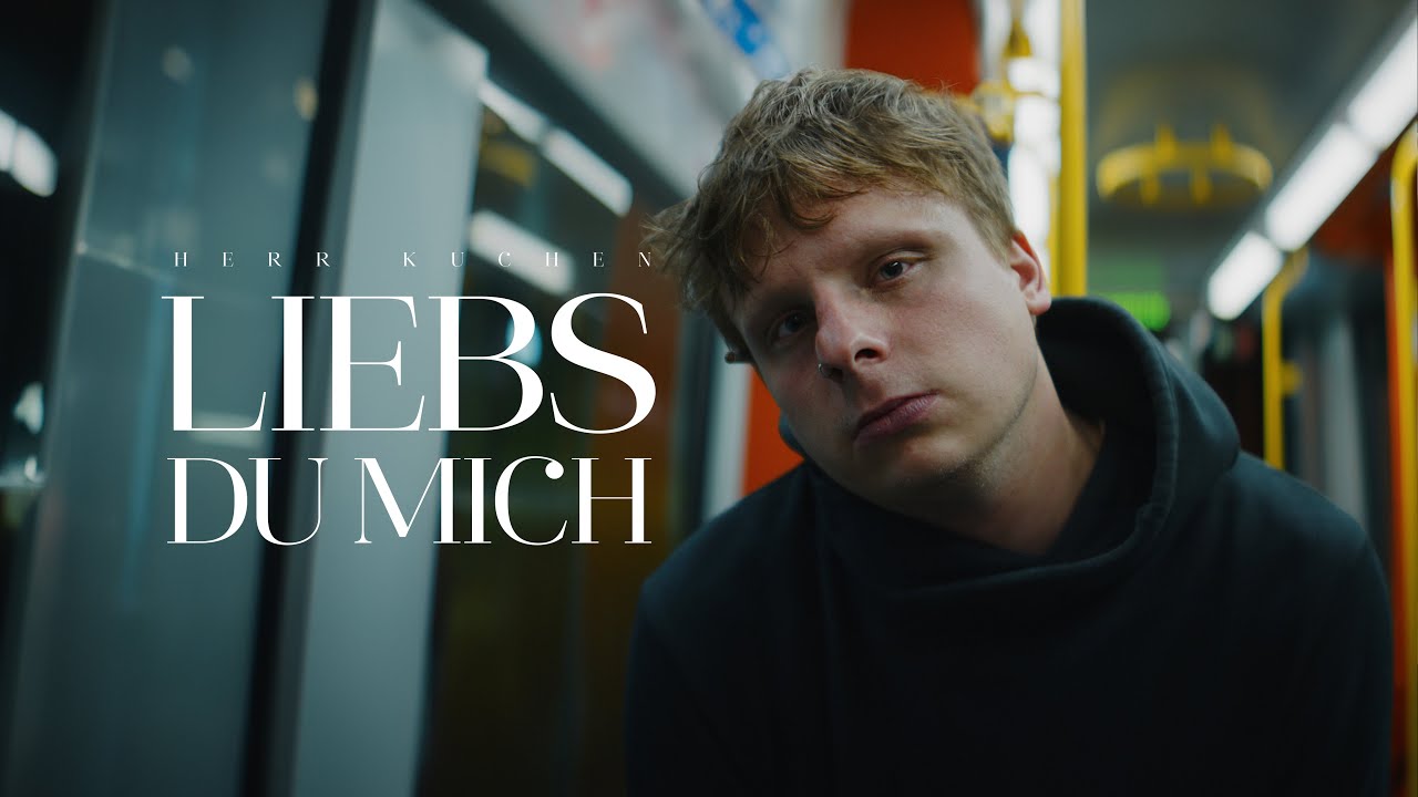 HERR KUCHEN - LIEBS DU MICH (Official Video)