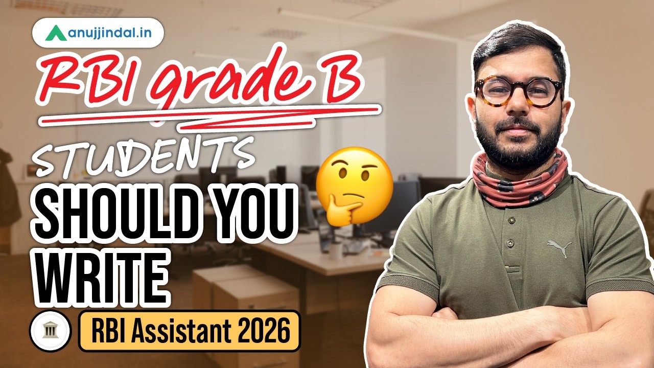 Is RBI Assistant a Smart Backup for Grade B Students? | Anuj Jindal