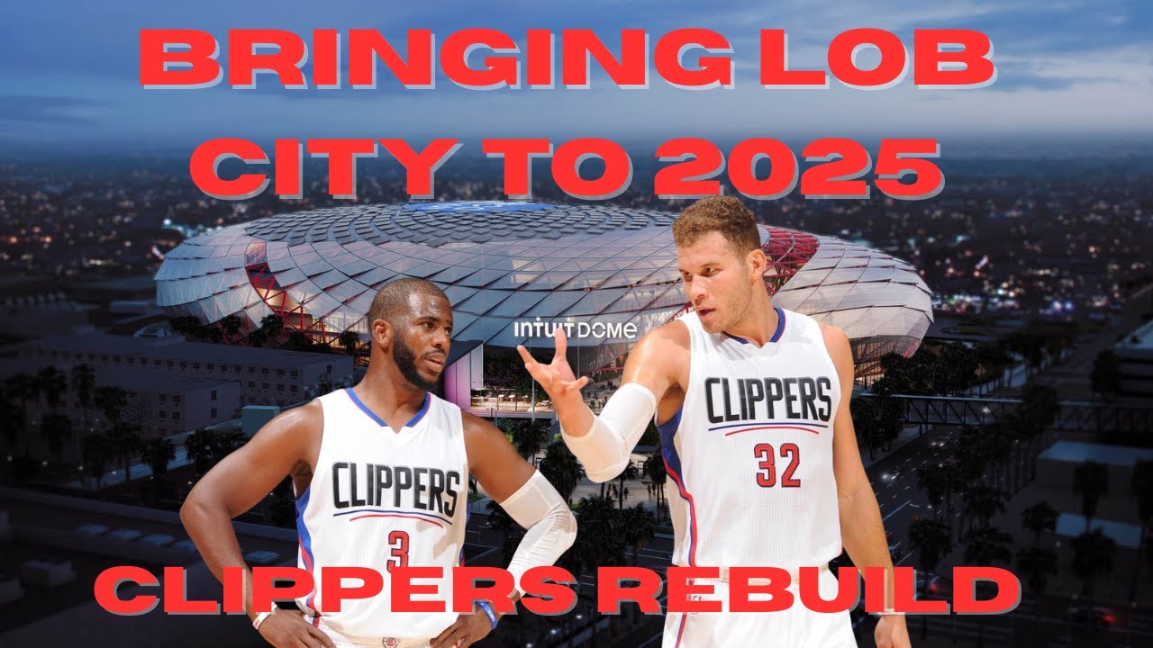 Bringing The Lob City Clippers to NBA 2K26 Clippers Rebuild