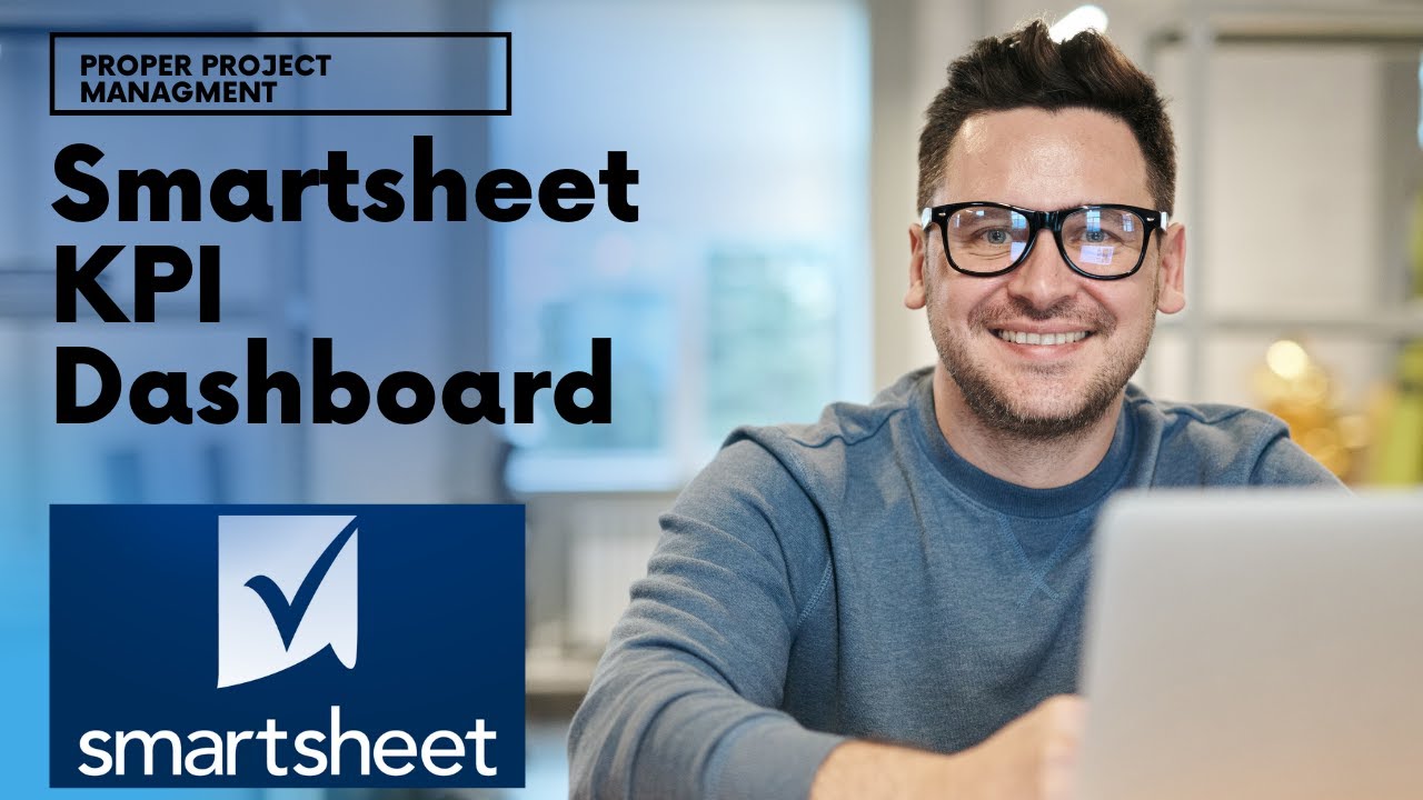 Smartsheet KPI Dashboard - Examples & Everything You Need To Consider