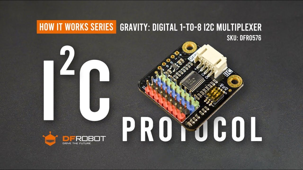 How The I2C Protocol Works - Using Gravity: Digital 1-to-8 I2C Multiplexer