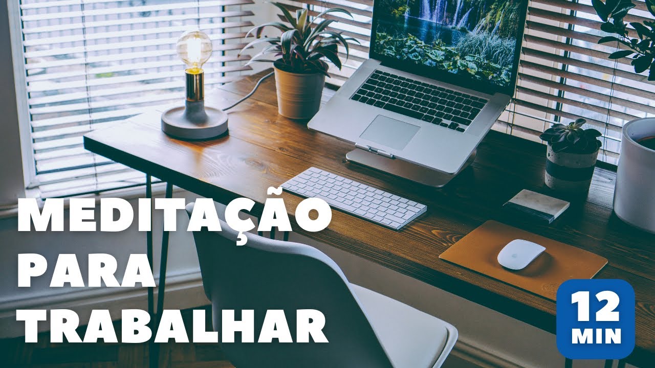MEDITAÇÃO para TRABALHAR I Yoga Sem Exagero