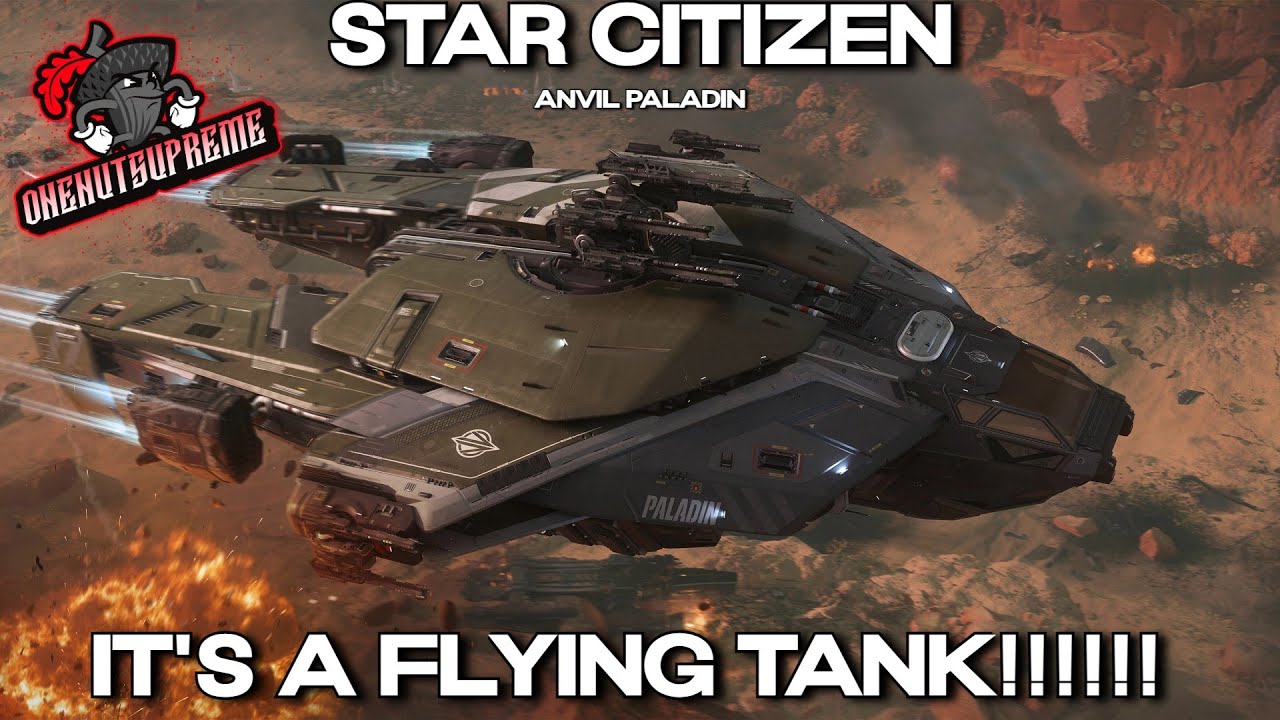 Star Citizen 4.3.2 — Это летающий танк!!! — Anvil Paladin
