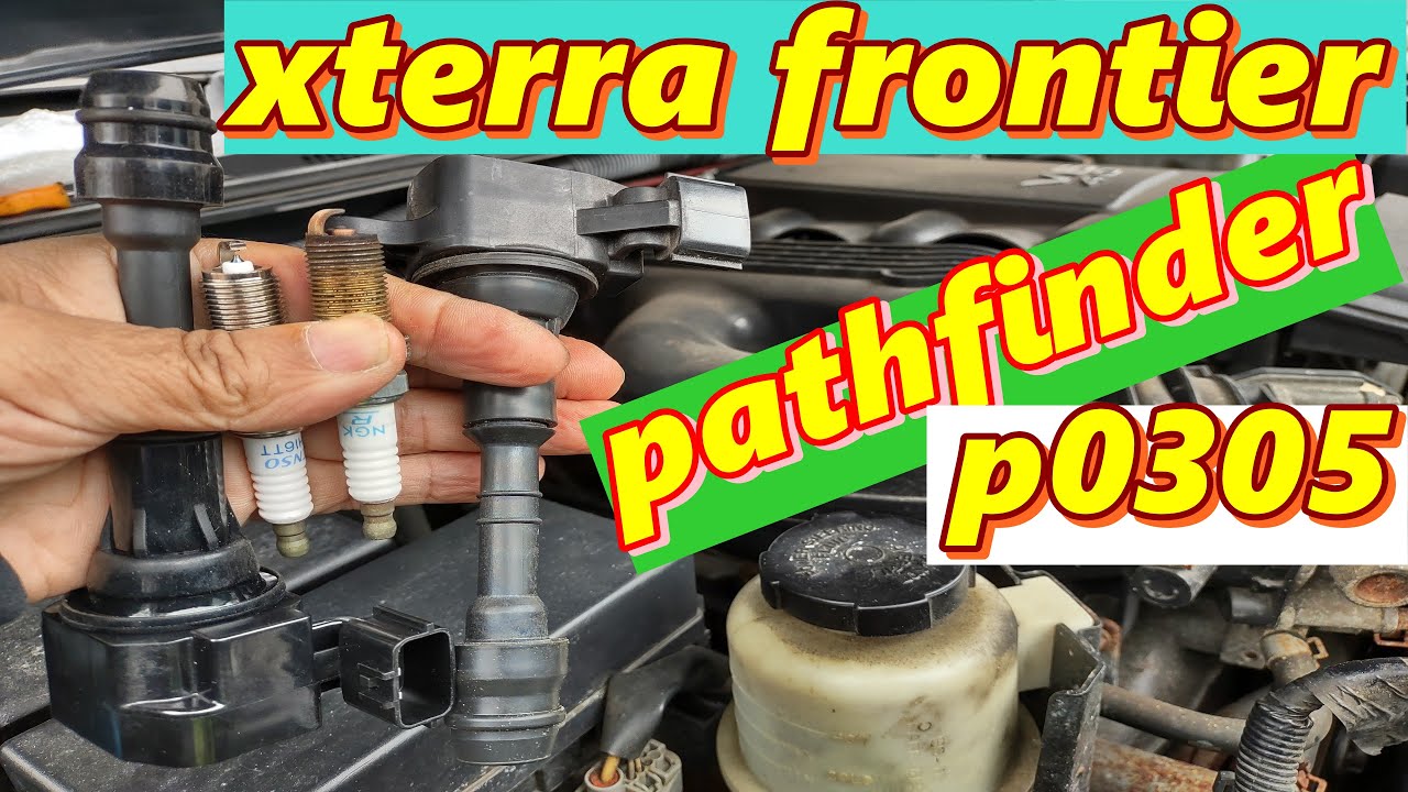 nissan xterra pathfinder frontier 4.0 code codigo p0301 p0302 p0303 p0304 p0305 p0306