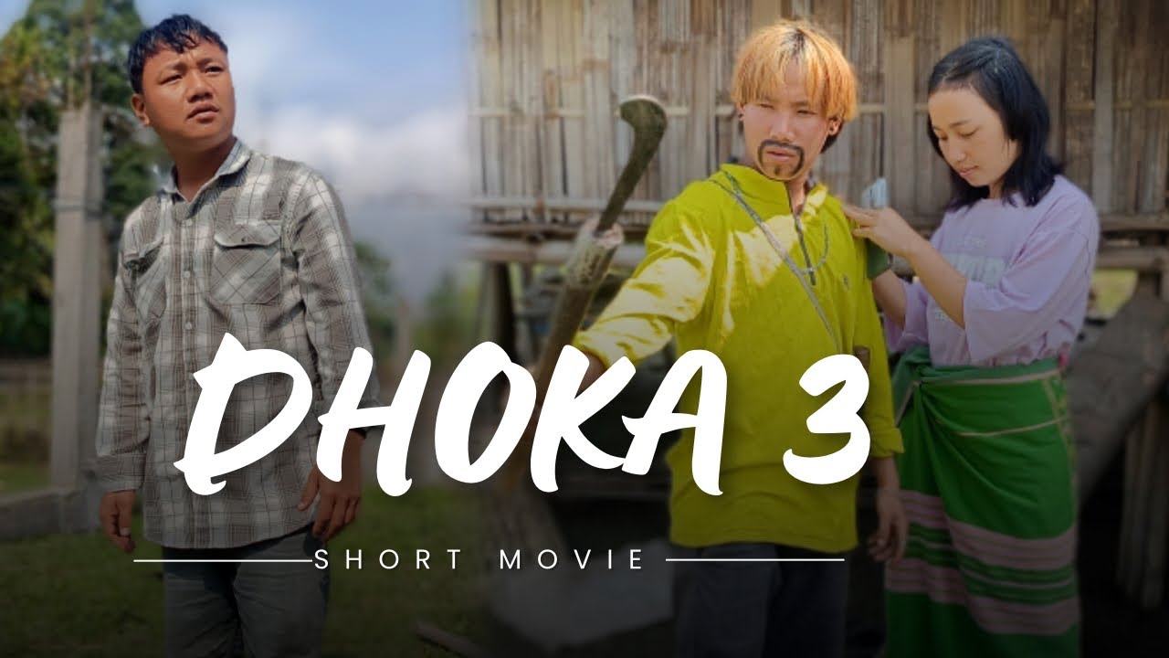 DHOKA PART 3 💔 HUSHBAND &WIFE 🌿NORTEAST SHORT MOVIES