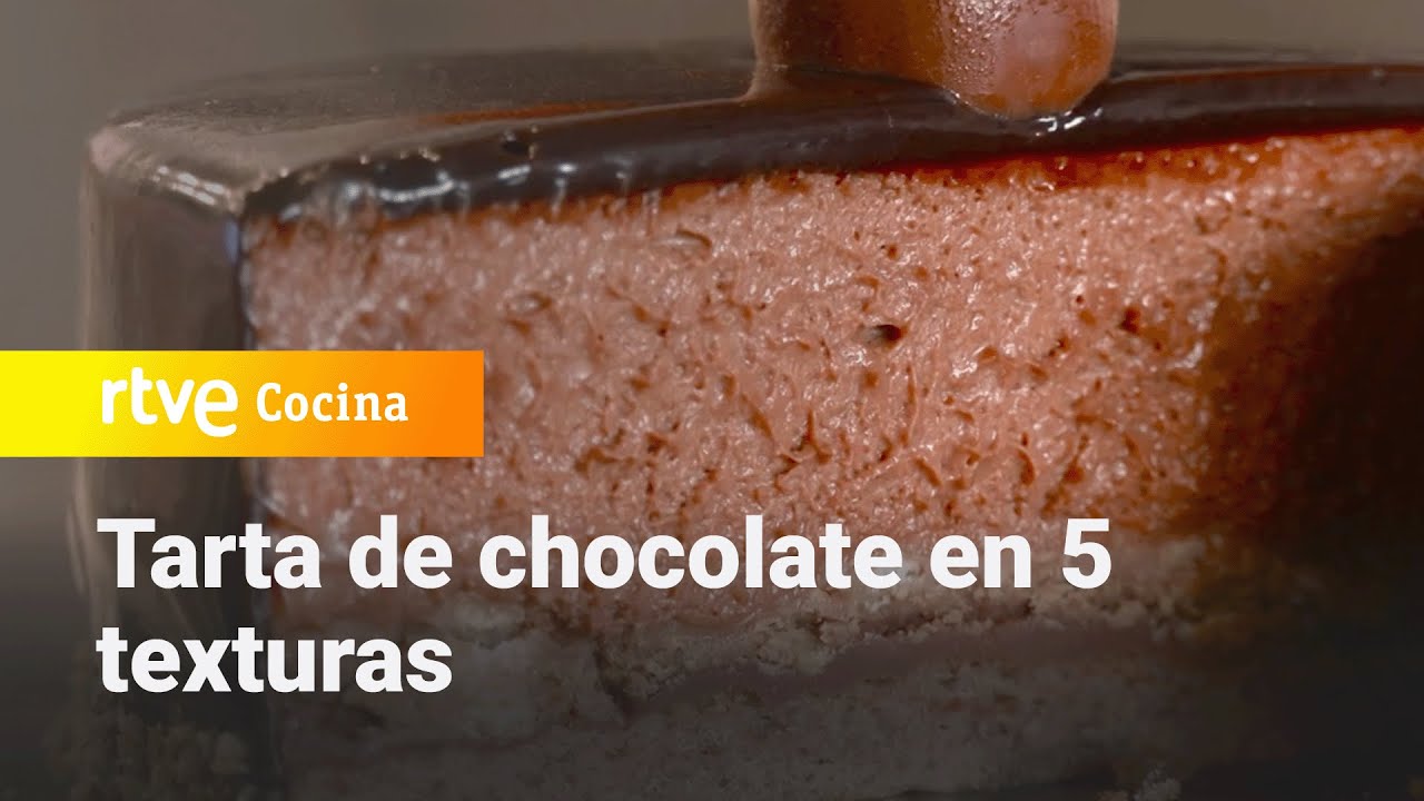 Tarta de chocolate en 5 texturas - Ahora o nunca | RTVE Cocina