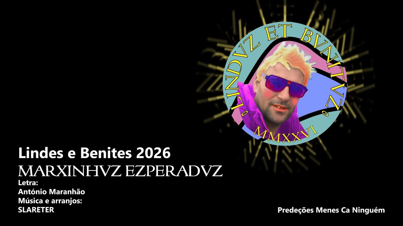 Lindes e Benites 2026 - MARXINHVZ EZPERADVZ
