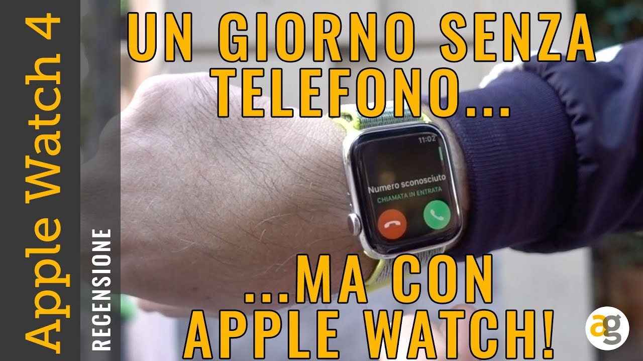 Una giornata SENZA CELLULARE ma con APPLE WATCH 4 LTE e RECENSIONE