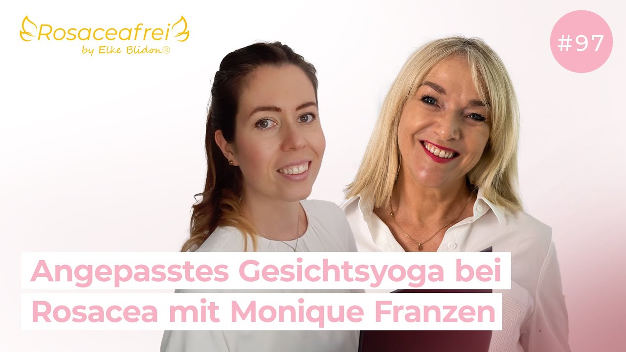 Faceforming bei Rosacea: Spannung raus, Ruhe rein | Rosaceafrei by Elke Blidon #97