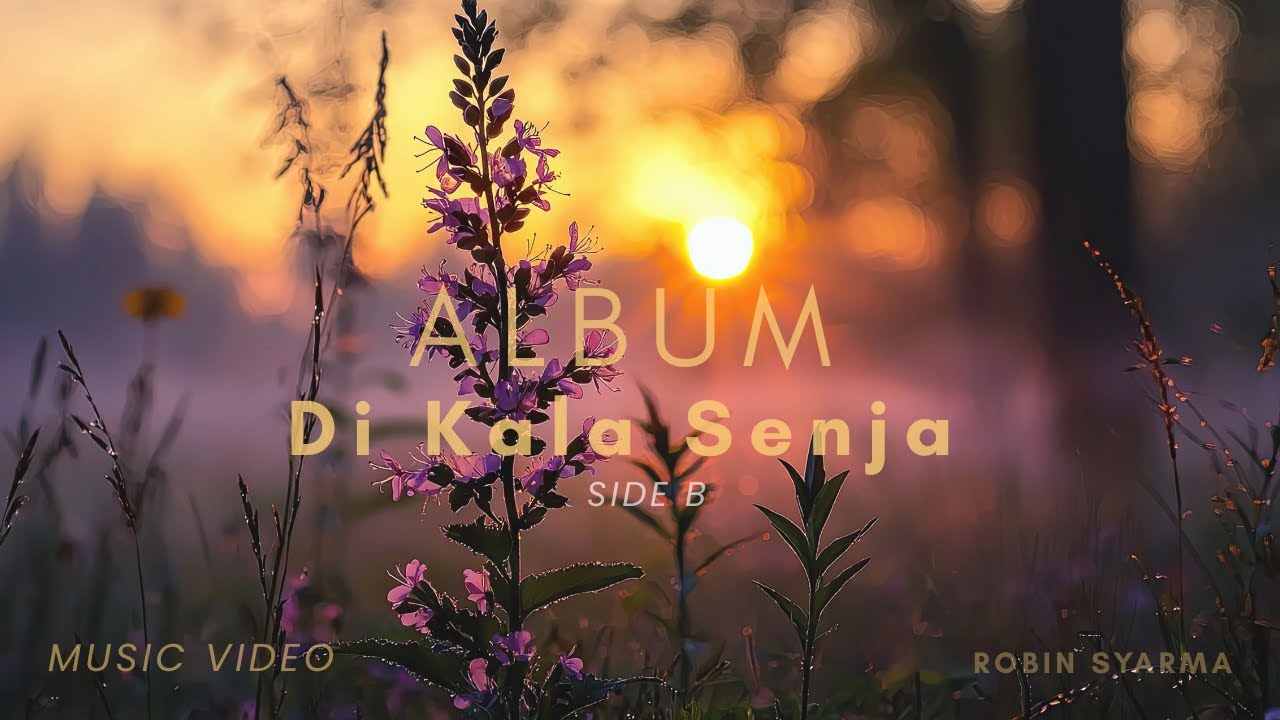 Album Di Kala Senja  -  Side B  (music video)