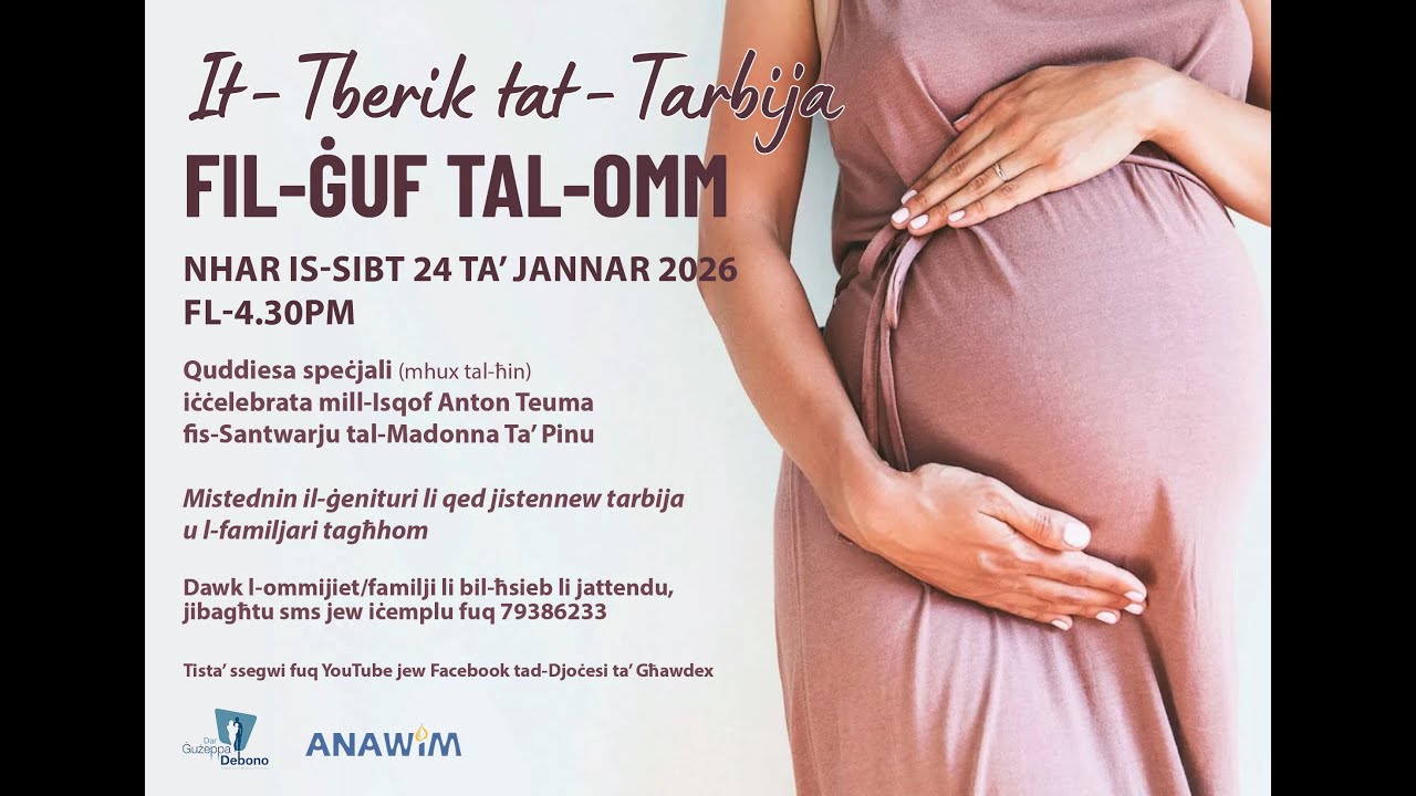 Ċelebrazzjoni tat-Tberik tat-Tarbija fil-Ġuf - 24.01.2026