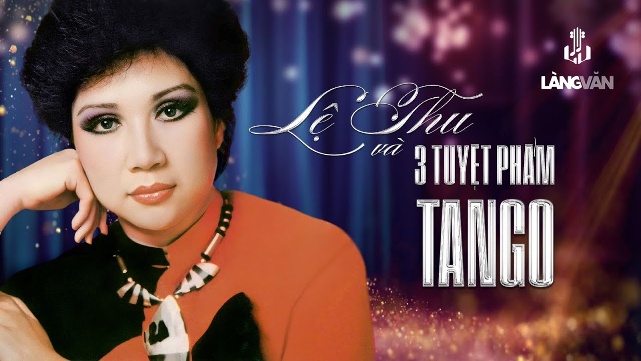 Lệ Thu | 3 Tuyệt Phẩm Tango | Remastered (Official Audio)