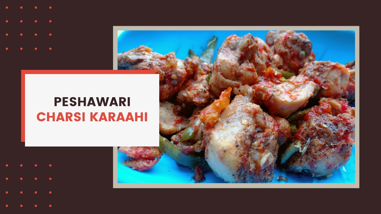 Spicy Chicken Charsi Karahi | Peshawari Recipe with A Perfect Taste | Very Easy 