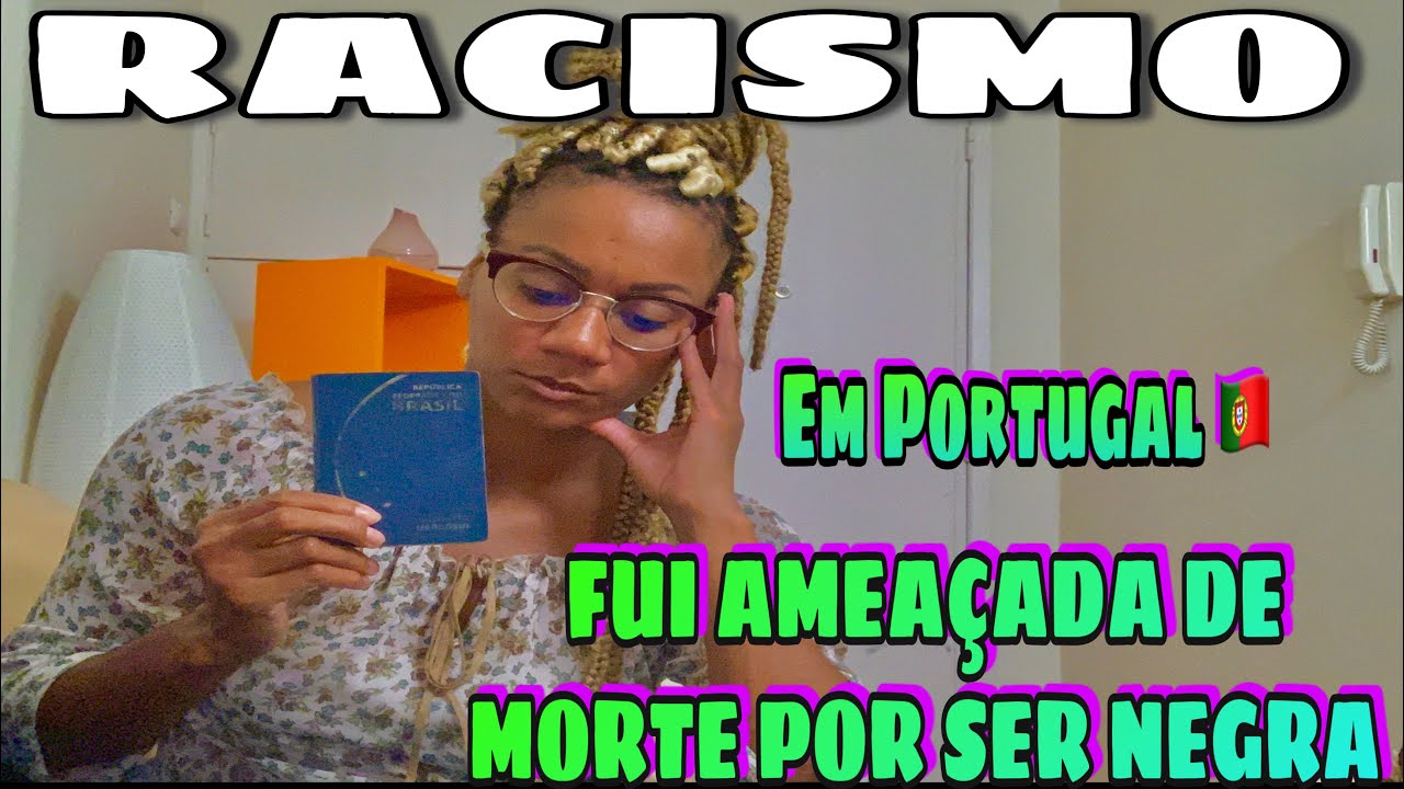 PRECONCEITO E RACISMO EM PORTUGAL