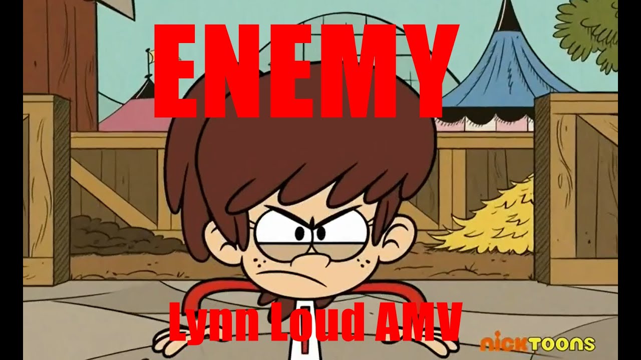 (THE LOUD HOUSE) Lynn Loud - Enemy