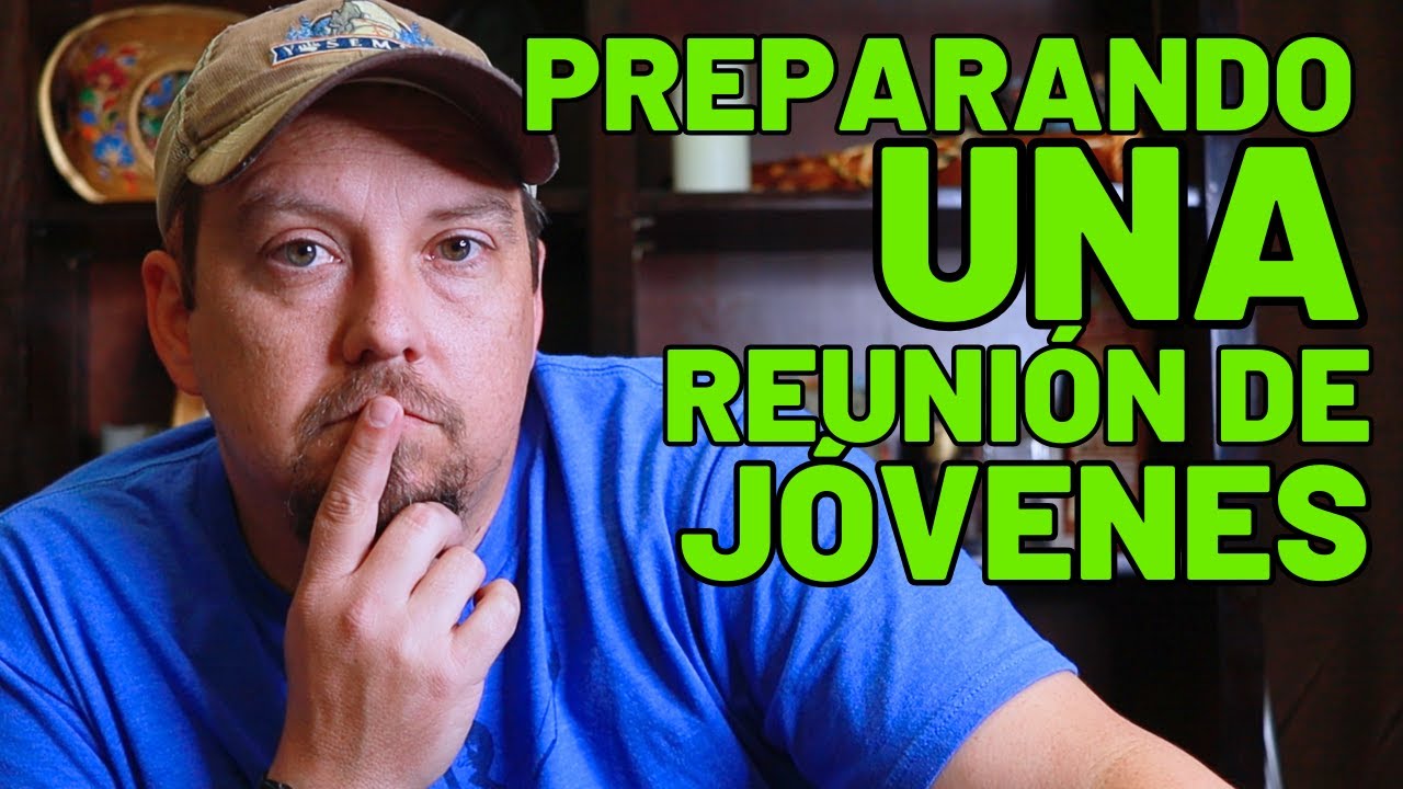 4 Cosas que Debes Hacer Antes de tu Reunión de Jóvenes