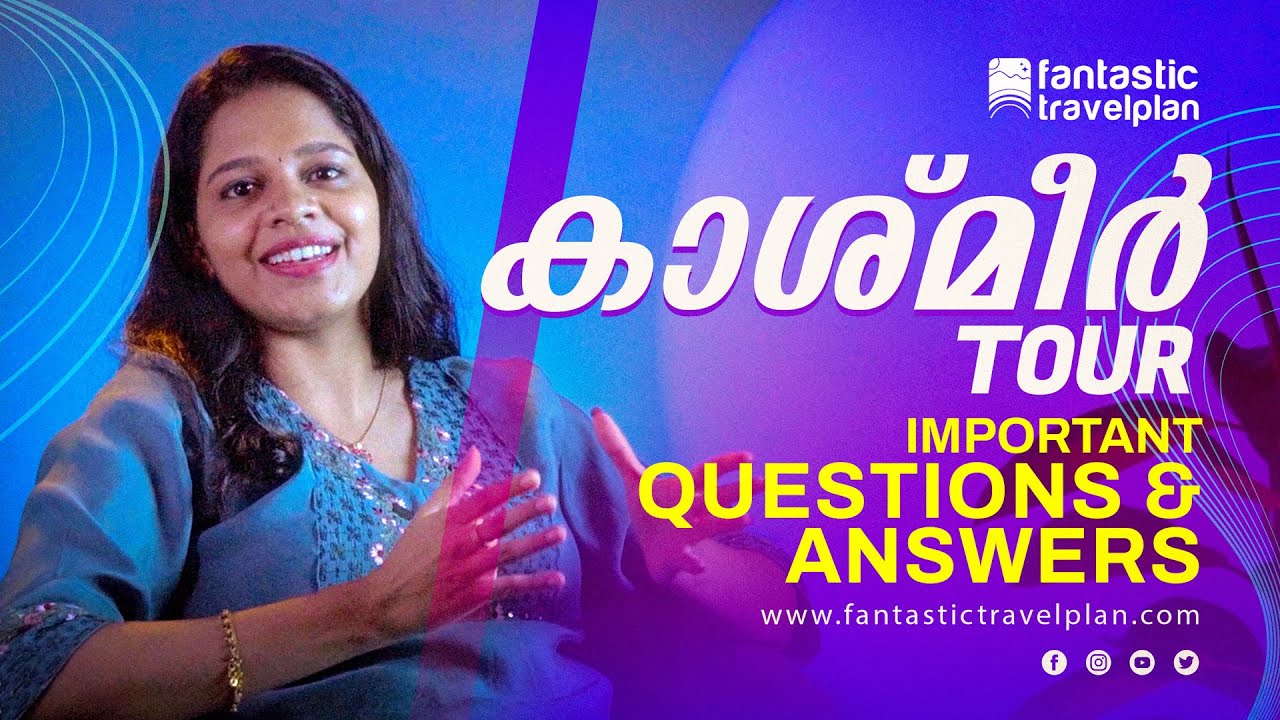 Kashmir Tour Guide Malayalam | Ep-3 | Frequently Asked Questions | A Must Watch  for  Kashmir Travel