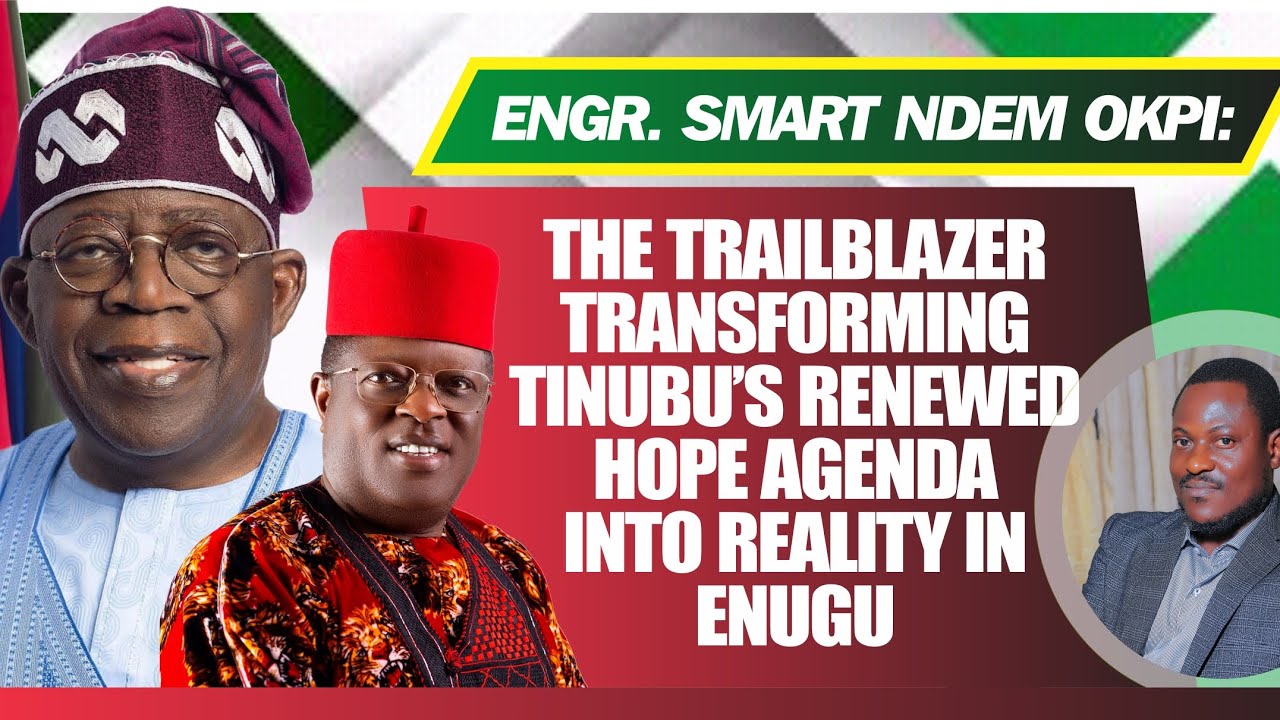 The Trailblazer Transforming Tinubu’s Renewed Hope  Into Renewed Roads In Enugu