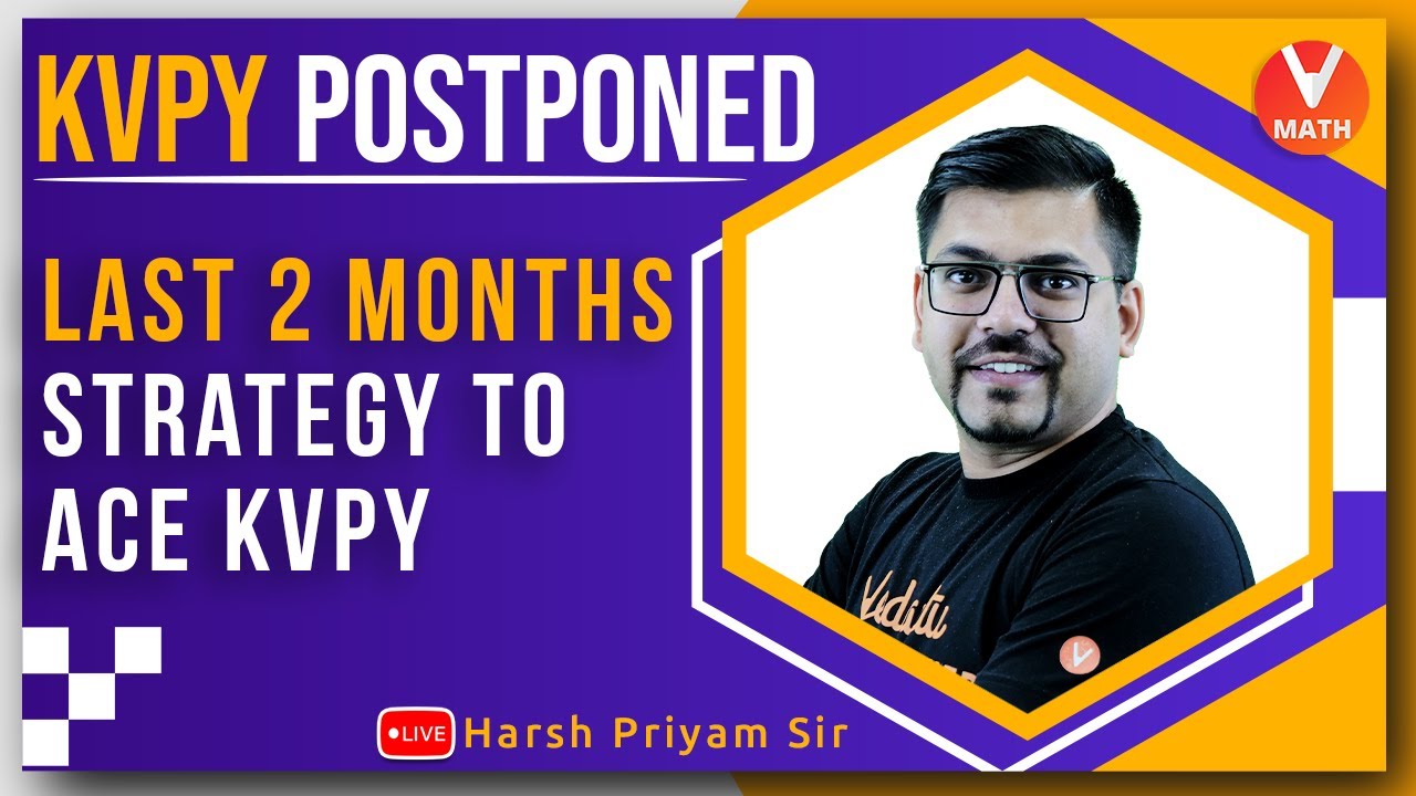 Last 2 Months Strategy To Crack KVPY 2021 Exam | KVPY Preparation Strategy | Vedantu Math
