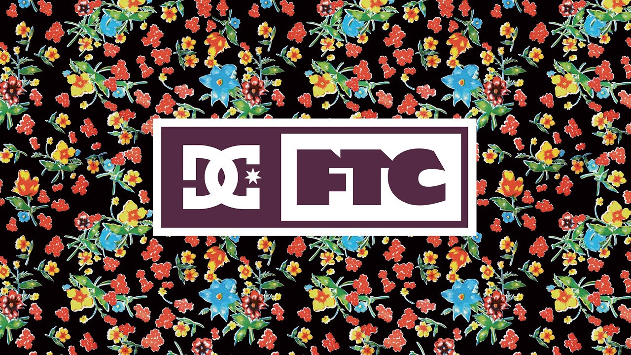 DC SHOES: DC x FTC