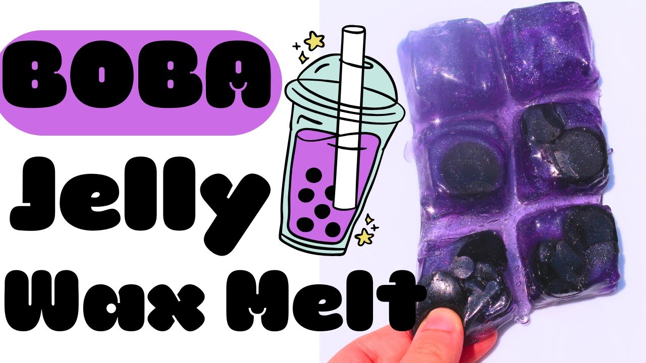 How to | DIY BOBA Jelly Wax Melt 🟣