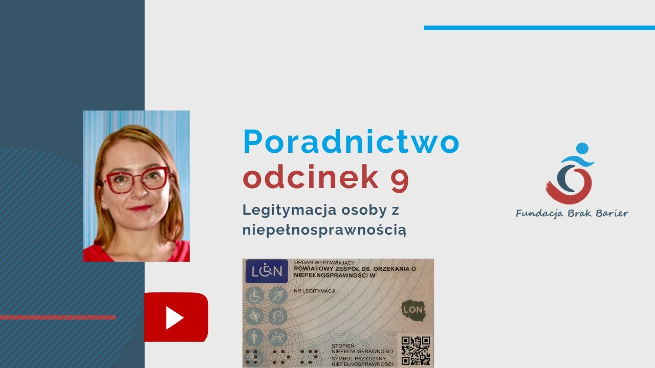 Poradnictwo odcinek 9 - legitymacja i świadczenie 500 + dla osoby z niepełnosprawnością
