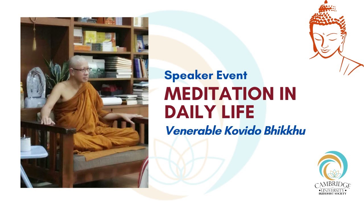 Meditation in Daily Life - Ajahn Kovido