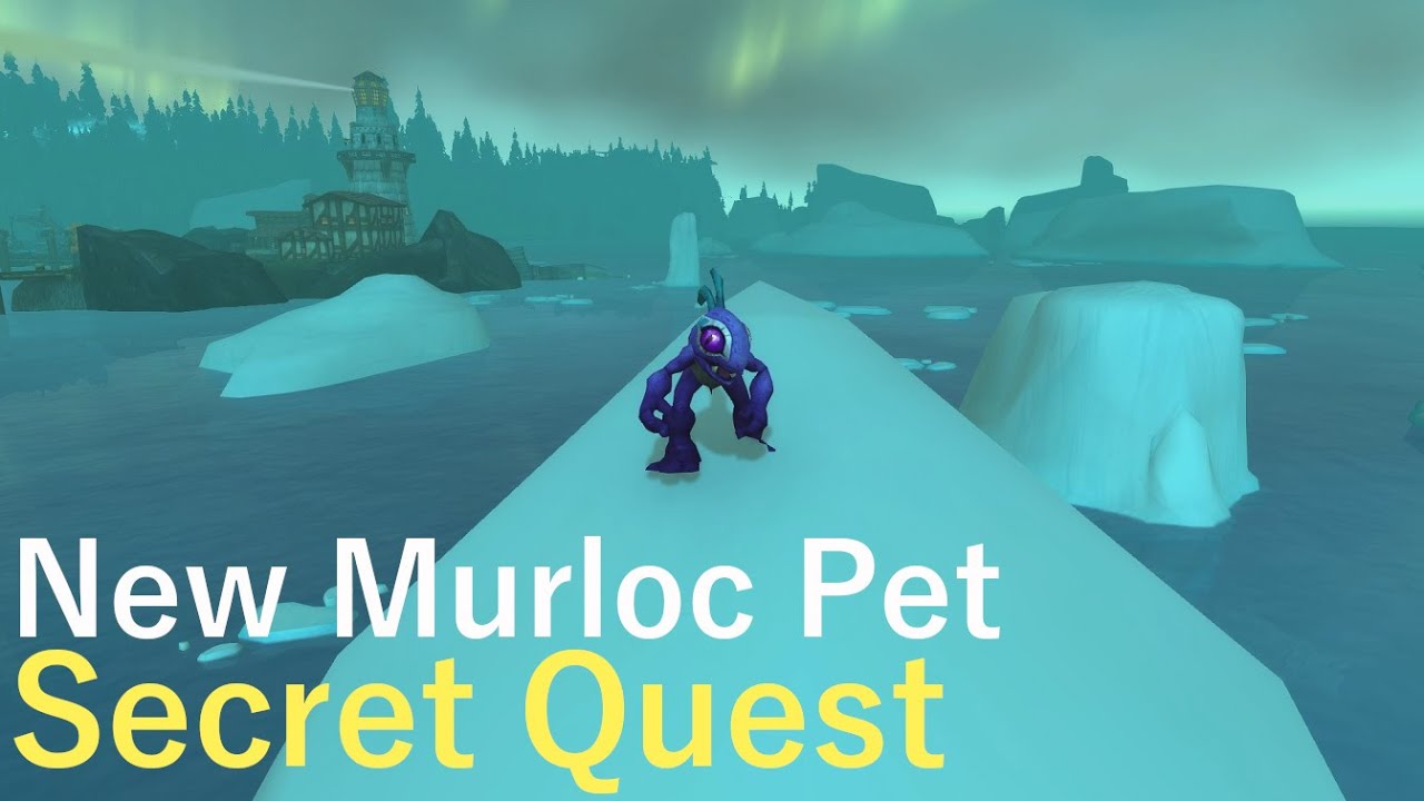 NEW Secret Murloc Pet Quest