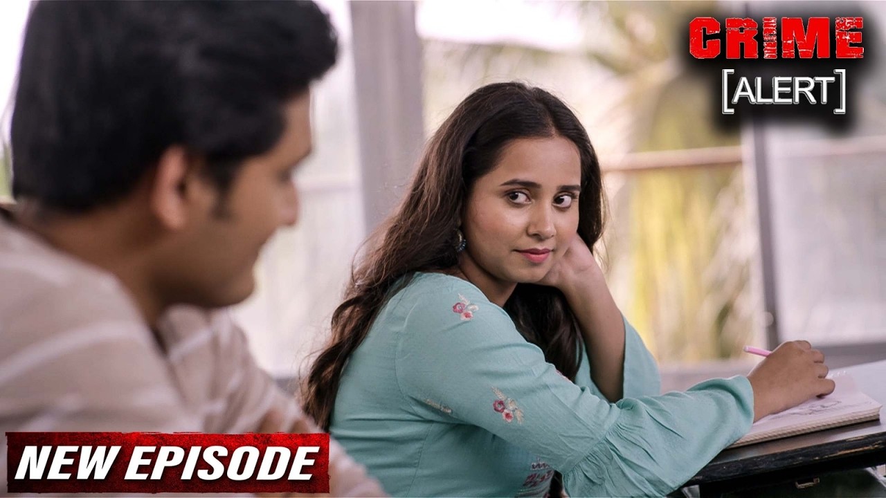 एक गलती ने की College की लड़की की ज़िन्दगी बर्बाद | Crime Alert Latest Episode 2026 | Hindi Crime Show