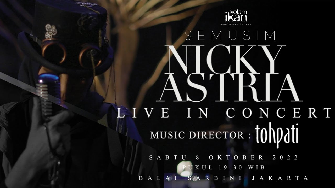 LIVE IN CONCERT SEMUSIM NICKY ASTRIA 2022