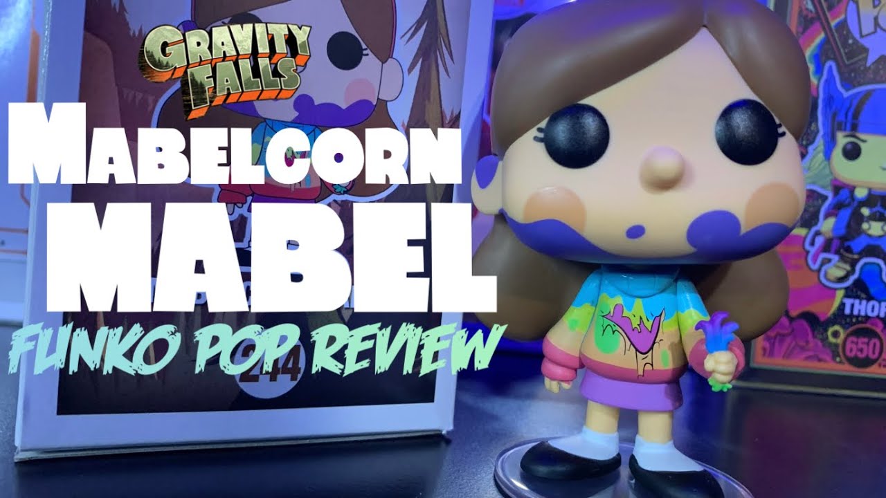 Mabelcorn Mabel &ldquo;Gravity Falls&rdquo; Funko Pop Review