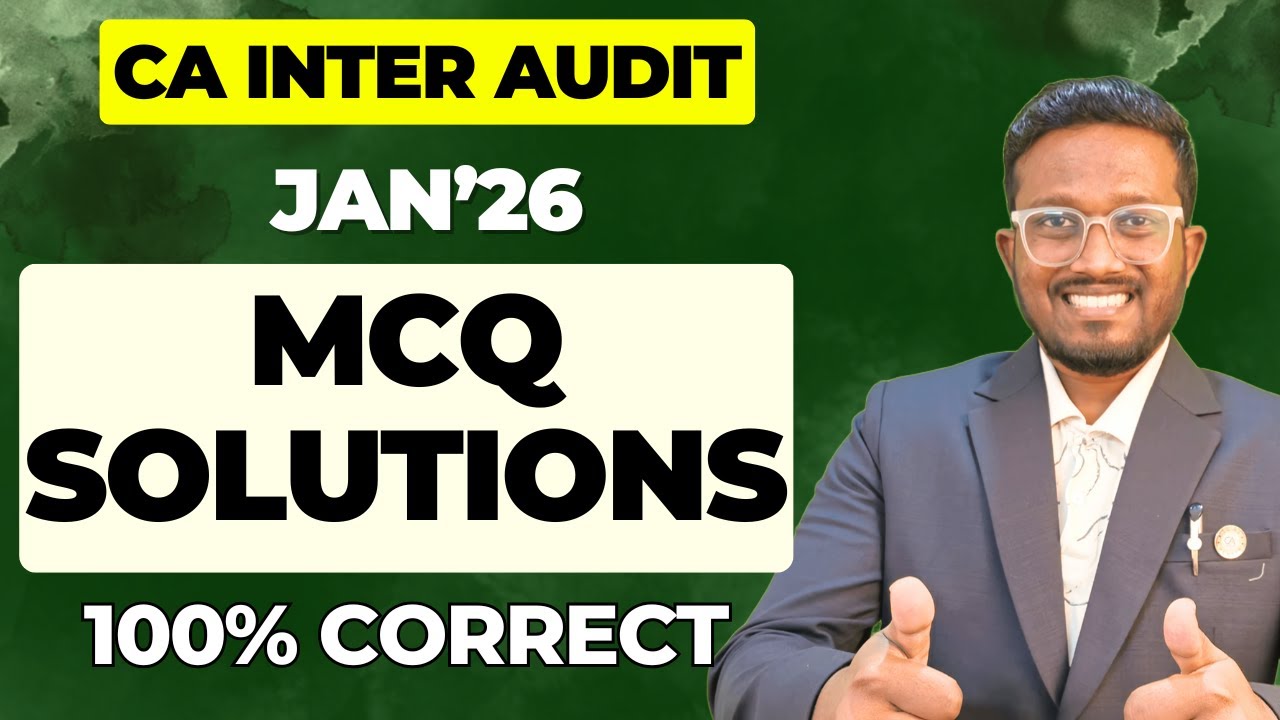 100% Correct MCQ Solutions | Check Your Score | CA Inter Audit Jan'26 | AIR 5, 6, 32