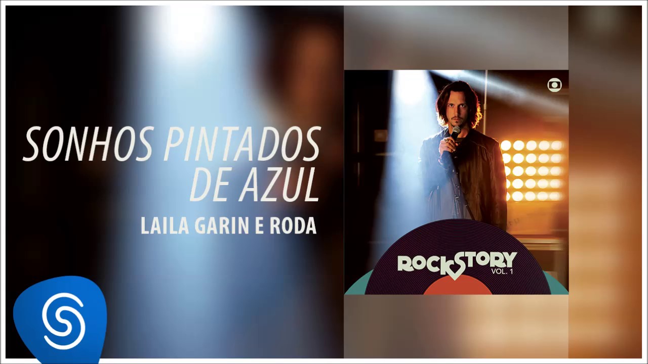 Sonhos Pintados de Azul - Laila Garin e Roda (Áudio Oficial) [Trilha da novela Rock Story]