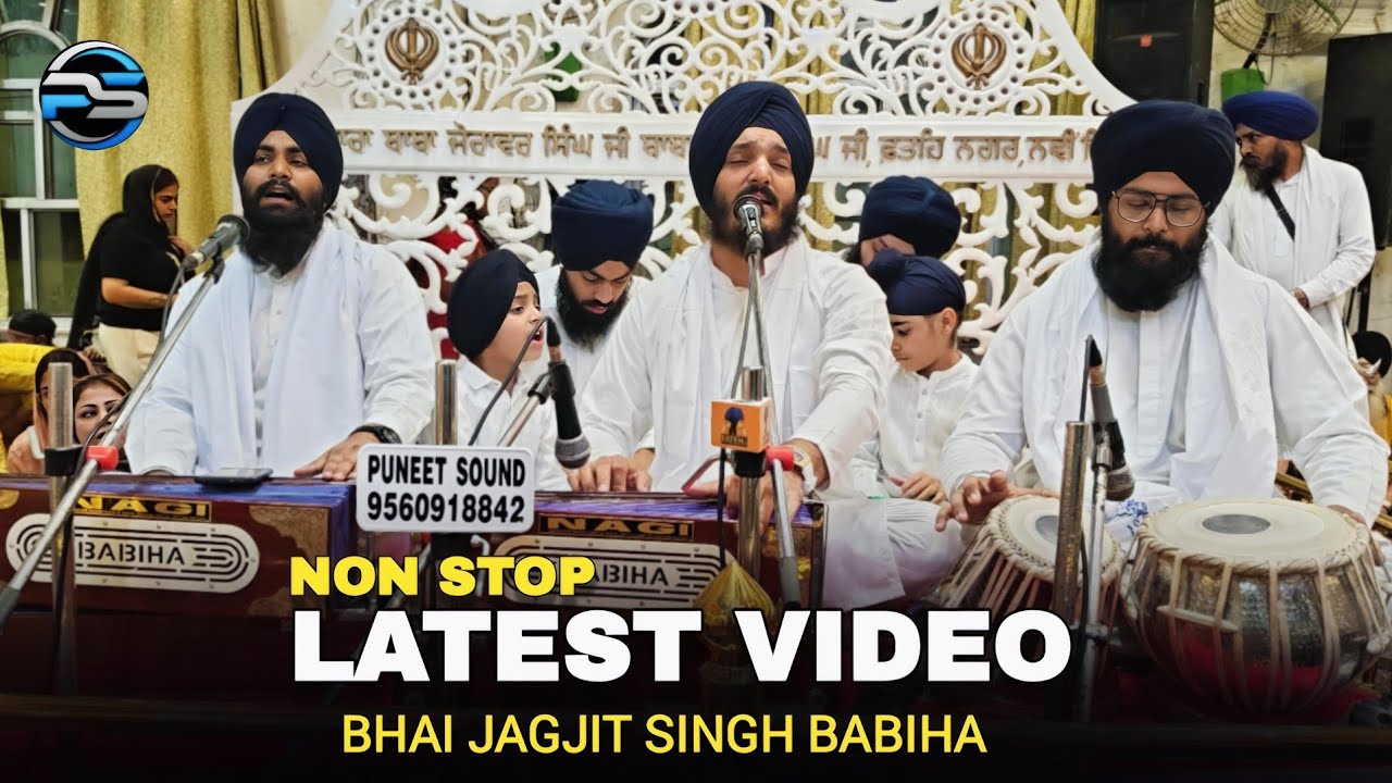 Latest Video// Non Stop Shabad // BHAI JAGJIT SINGH BABIHA 