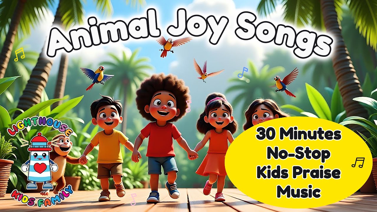30 Minutes Non-Stop Music for Kids | Kids Songs with Moving Lyrics | Lighthouse Kids Family