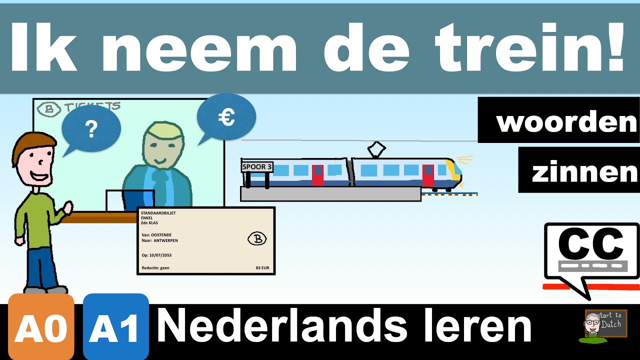 A1 13 - Ik neem de trein - ticket - vertrekken - aankomen - NT2 1.1 - учим нидерландский язык поезд