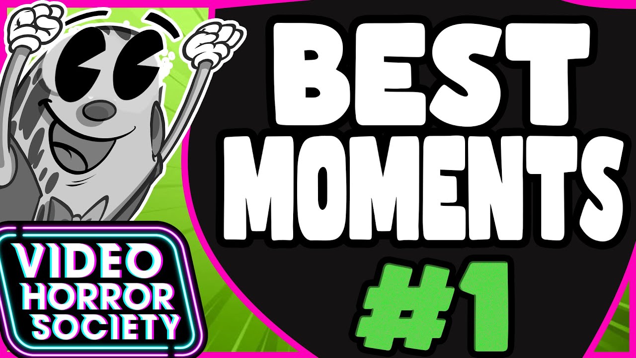 𝗩𝗶𝗱𝗲𝗼 𝗛𝗼𝗿𝗿𝗼𝗿 𝗦𝗼𝗰𝗶𝗲𝘁𝘆- MY BEST MOMENTS #1