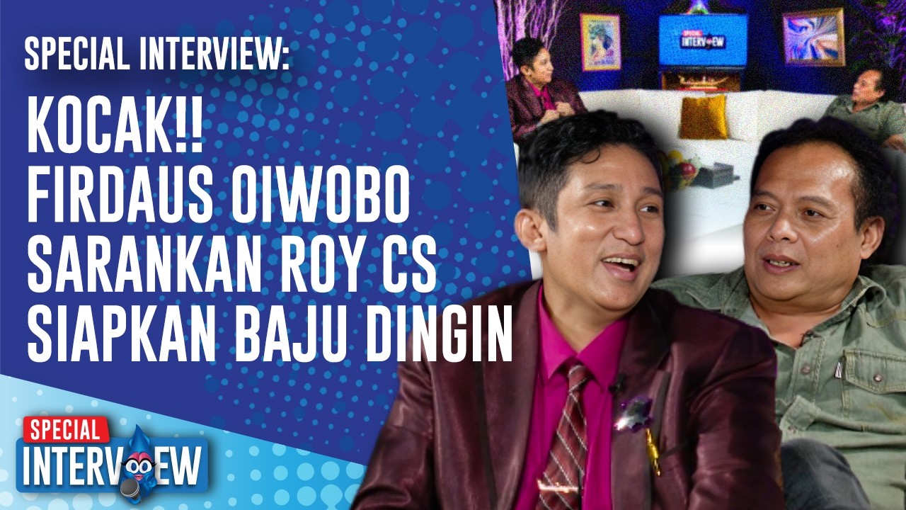 SPECIAL INTERVIEW: Yakin Roy Cs Bakal Masuk Bui,  Firdaus Oiwobo Sarankan Hal Kocak Ini