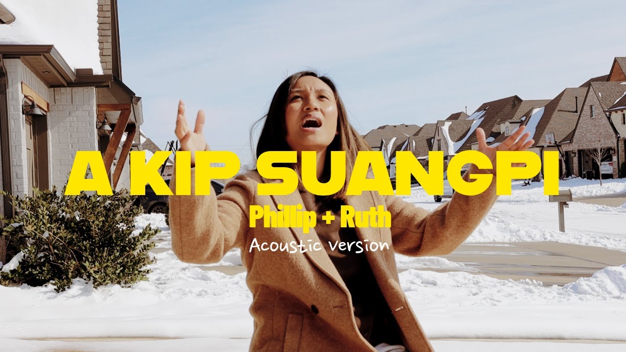 A Kip Suangpi | Phillip + Ruth ( Acoustic Version )